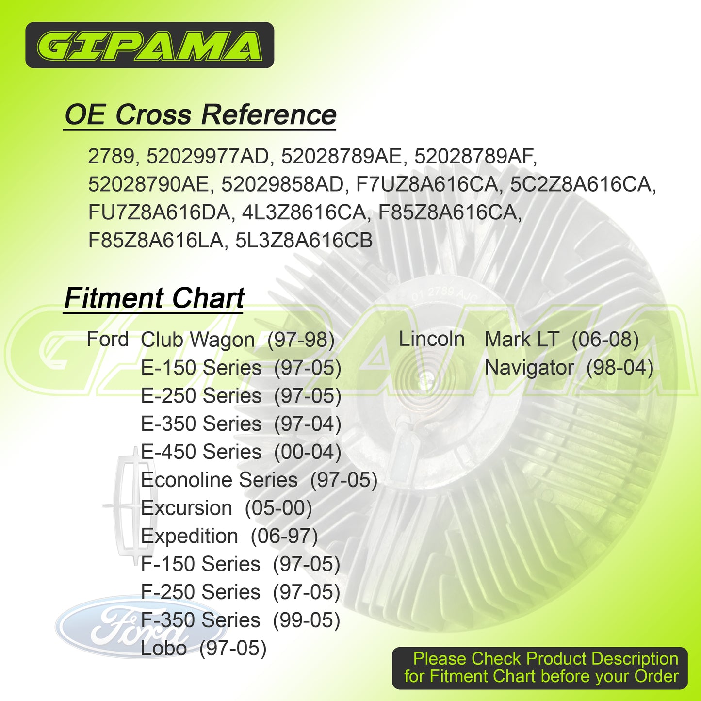 Gipama Radiator Cooling Fan Clutch Replacement for 1997-2005 Ford E-150 E-250 E-350,1997-2005 Excursion F-150 F-350, 97-06 Expedition, 06-08 Lincoln Mark LT, 98-04 Lincoln Navigator(2789)