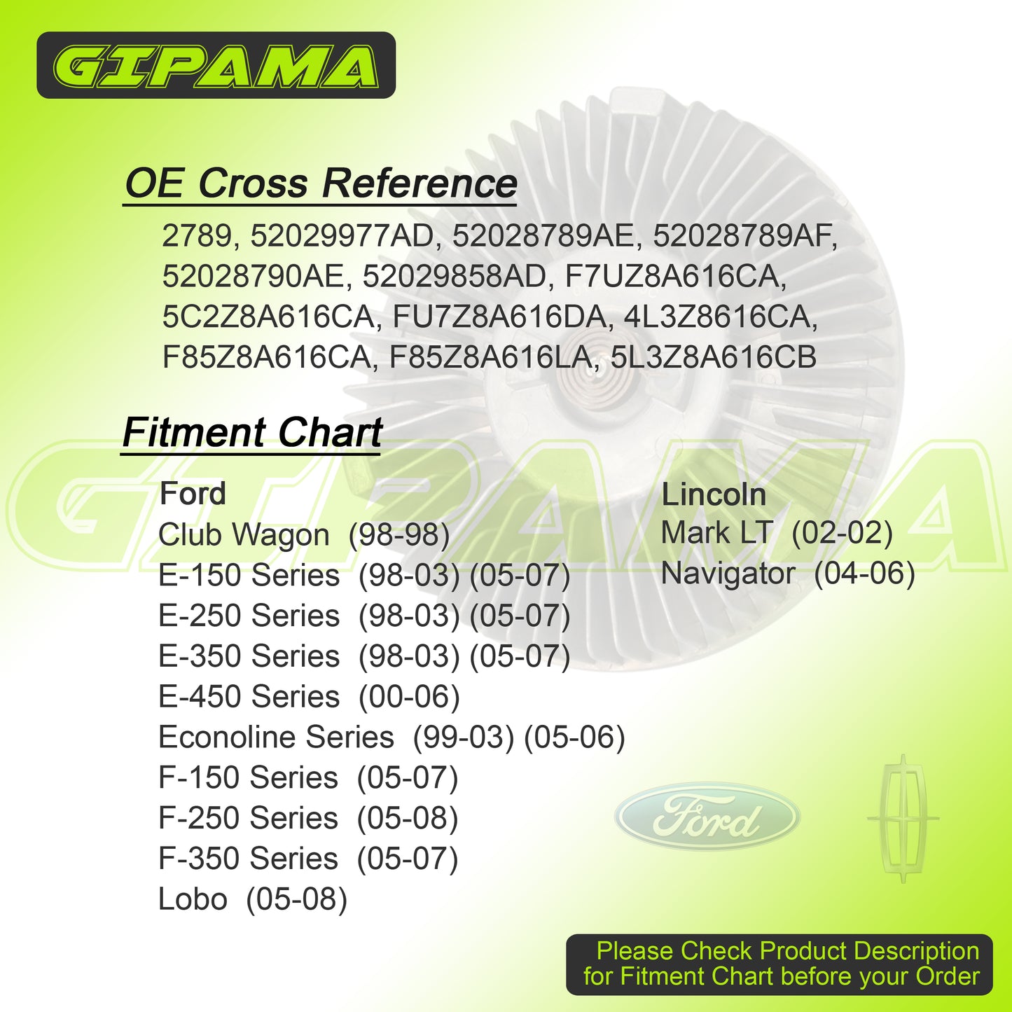 Gipama Radiator Cooling Fan Clutch Replacement for 1998-2007 Ford E-150 E-250 E-350, 1998-2006 Ford Econoline, 2005-2008 Ford F-150 F-250, 2004-2006 Lincoln Navigator (2917)